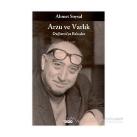 Arzu ve Varlık Dağlarcaya Bakış - Ahmet Soysal