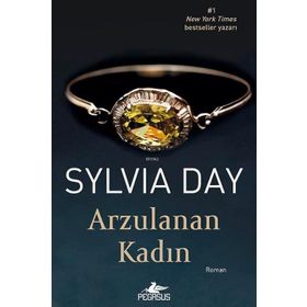 Arzulanan Kadın - Sylvia Day
