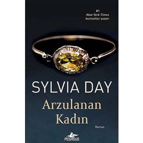 Arzulanan Kadın - Sylvia Day