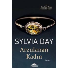 Arzulanan Kadın - Sylvia Day