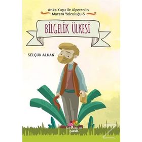 Arzular Ülkesi-Anka Kuşu ile Alperen'in Macera Yolculuğu 1 - Selçuk Alkan