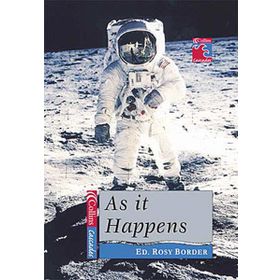 AS IT HAPPENS (COLLINS READERS) A CASCADES COLLECTION OF REPORTAGE - ROSY BORDER