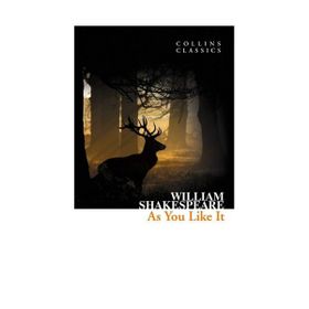 AS YOU LIKE IT (COLLINS CLASSICS) - WILLIAM SHAKESPEARE