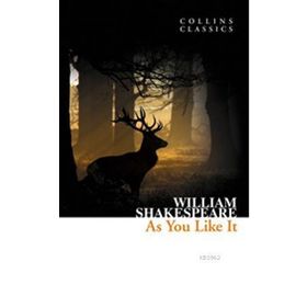 AS YOU LIKE IT (COLLINS CLASSICS) - WILLIAM SHAKESPEARE