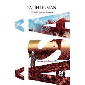 Asa -Bir Emir Sultan Romanı - Fatih Duman