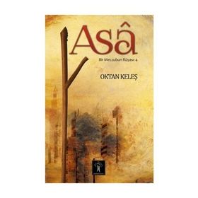 ASA - BIR MECZUBUN RÜYASI 4 - OKTAN KELEŞ