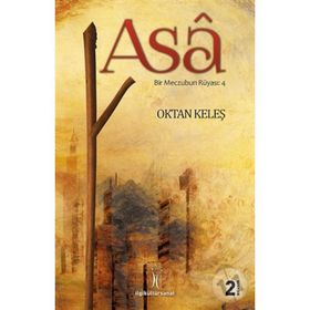 ASA - BIR MECZUBUN RÜYASI 4 - OKTAN KELEŞ