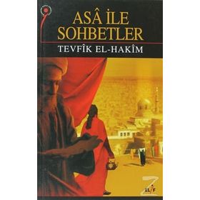 Asa ile Sohbetler - Tevfik El Hakim