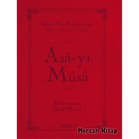 ASA-YI MUSA - BEDİÜZZAMAN SAID NURSI