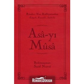ASA-YI MUSA - BEDİÜZZAMAN SAID NURSI