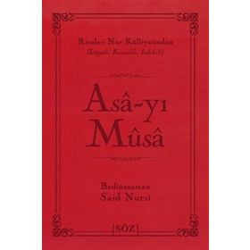 ASA-YI MUSA - BEDİÜZZAMAN SAID NURSI