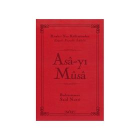 ASA-YI MUSA - BEDİÜZZAMAN SAID NURSI