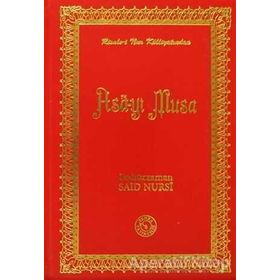 ASA-YI MUSA (OSMANLICA) - BEDİÜZZAMAN SAID NURSI