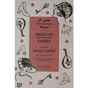 Asabi Kız - Ahmet Rasim