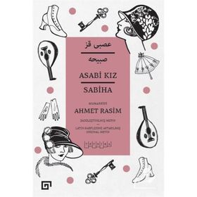 Asabi Kız - Ahmet Rasim