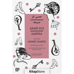 Asabi Kız - Ahmet Rasim