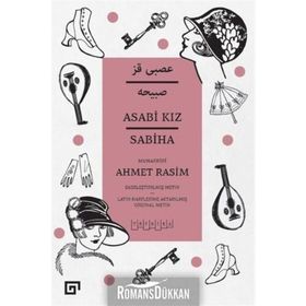Asabi Kız - Ahmet Rasim