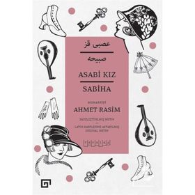Asabi Kız - Ahmet Rasim