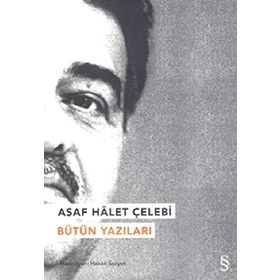 Asaf Halet Çelebi - Bütün Şiirleri - Asaf Halet Çelebi