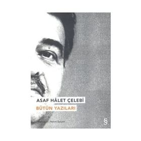 Asaf Halet Çelebi - Bütün Şiirleri - Asaf Halet Çelebi