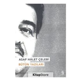 Asaf Halet Çelebi - Bütün Şiirleri - Asaf Halet Çelebi