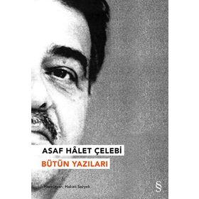 Asaf Halet Çelebi - Bütün Şiirleri - Asaf Halet Çelebi