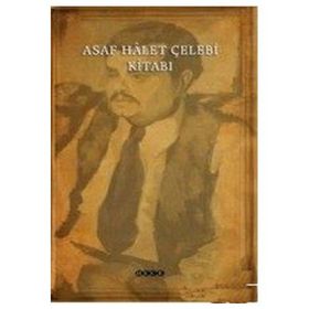 ASAF HALET ÇELEBI KITABI - GENEL