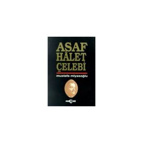 ASAF HÂLET ÇELEBİ - MUSTAFA MİYASOĞLU