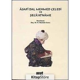 ASAFI DAL MEHMED ÇELEBI VE ŞECAATNAME - GENEL