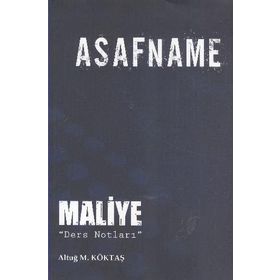 ASAFNAME - MALIYE DERS NOTLARI - ALTUĞ M. KÖKTAŞ