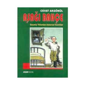 AŞAĞI BAHÇE - CEVAT AKGÖNÜL