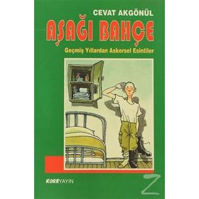 AŞAĞI BAHÇE - CEVAT AKGÖNÜL