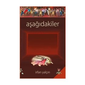 Aşağıdakiler - İrfan Yalçın