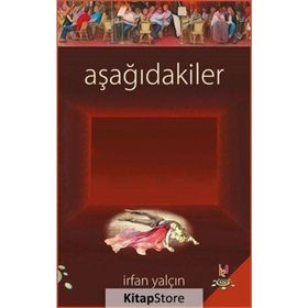 Aşağıdakiler - İrfan Yalçın