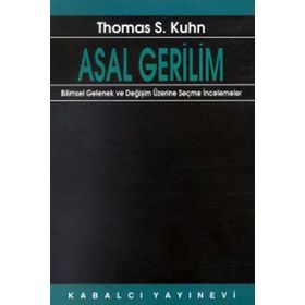 ASAL GERILIM - THOMAS S. KUHN