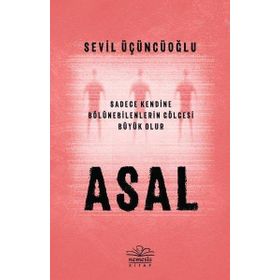 Asal - Sevil Üçüncüoğlu