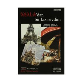 ASALA'DAN BIR KIZ SEVDIM - ERDAL ERKUT