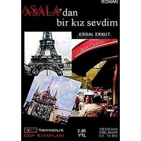 ASALA'DAN BIR KIZ SEVDIM - ERDAL ERKUT