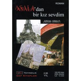 ASALA'DAN BIR KIZ SEVDIM - ERDAL ERKUT