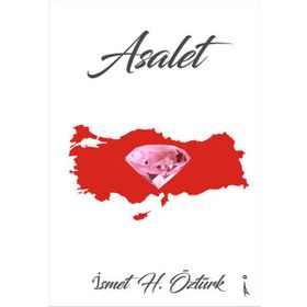 Asalet - İsmet H. Öztürk