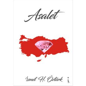 Asalet - İsmet H. Öztürk