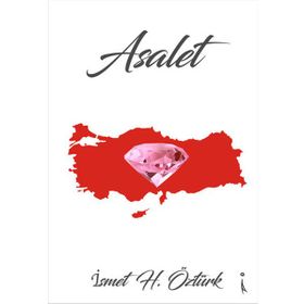 Asalet - İsmet H. Öztürk
