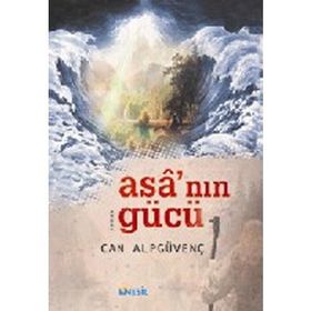 ASA´NIN GÜCÜ - CAN ALPGÜVENÇ