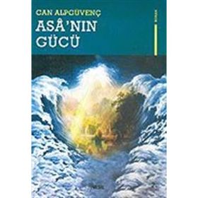 ASA´NIN GÜCÜ - CAN ALPGÜVENÇ