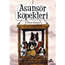 Asansör Köpekleri - Hasan Karaca