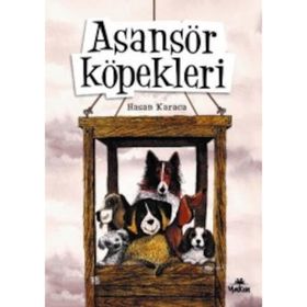 Asansör Köpekleri - Hasan Karaca