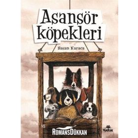 Asansör Köpekleri - Hasan Karaca