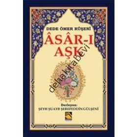 Asar-ı Aşk - Dede Ömer Ruşeni