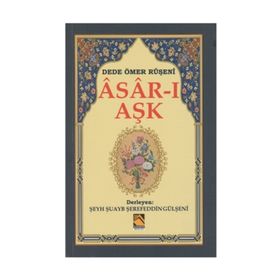 Asar-ı Aşk - Dede Ömer Ruşeni