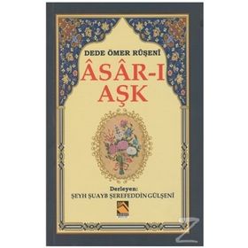 Asar-ı Aşk - Dede Ömer Ruşeni